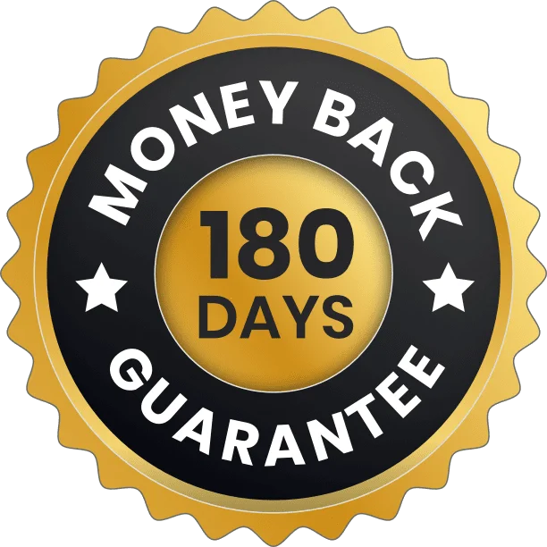 180-Day Money Back Guarantee